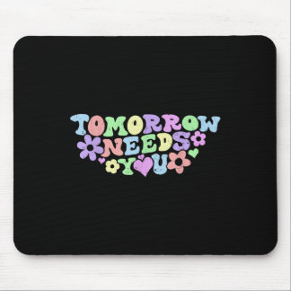 Bleibe Tomorrow braucht Suizidprävention Awarene Mousepad