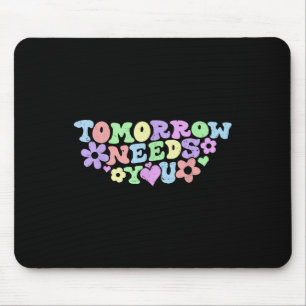 Bleibe Tomorrow braucht Suizidprävention Awarene Mousepad
