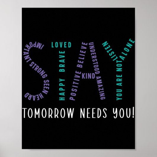 Bleibe Tomorrow braucht Suizidprävention Awarene Poster (Vorne)