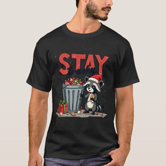 Bleibe Trashy Funny Racoon Meme Merry Christmas An T-Shirt (Vorderseite)