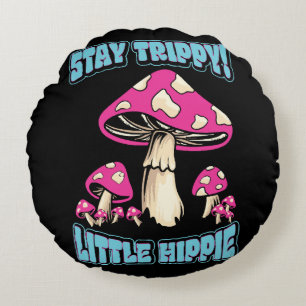 Bleibe Trippy! Little Hippie Rundes Kissen