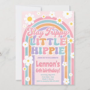 Bleibe Trippy Little Hippie zum Geburtstag Einladung