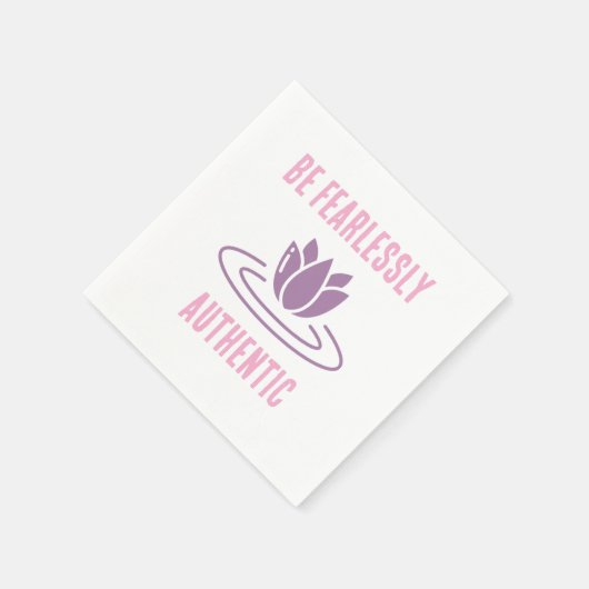 Bleibe True, Bleibe Fett: Furchtlos authentisch" Serviette (Ecke)