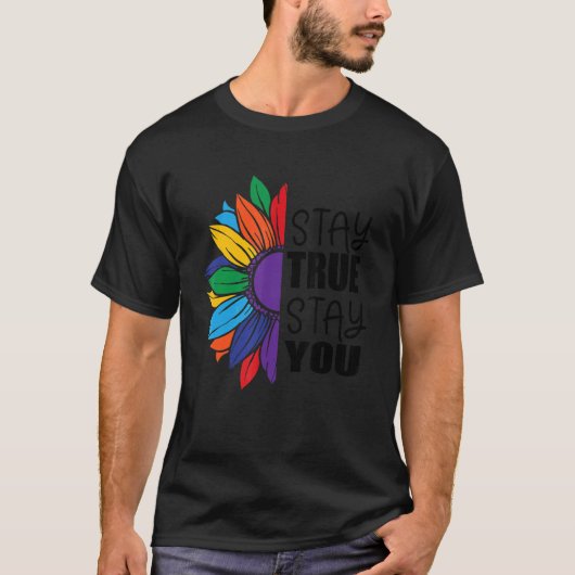 Bleibe True Bleibe You Lgbt Sunflower Flag Gay Pri T-Shirt (Vorderseite)