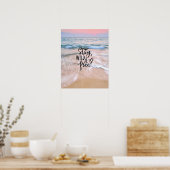 Bleibe und gratis schöner Strand- und Meerblick Poster (Küche)