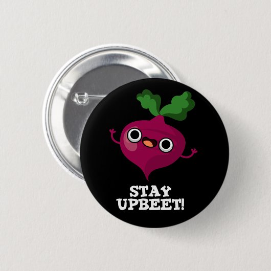 Bleibe Upbeet Funny Veggie Beet Pun Dark BG Button (Vorne & Hinten)