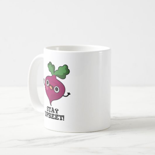 Bleibe Upbeet Funny Veggie Beet Pun Kaffeetasse (Vorderseite Links)