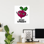 Bleibe Upbeet Funny Veggie Beet Pun Poster (Heimbüro)