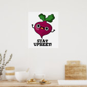 Bleibe Upbeet Funny Veggie Beet Pun Poster (Küche)