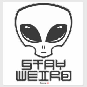 Bleibe Weird Alien Head Aufkleber