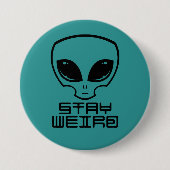 Bleibe Weird Alien Head Button (Vorderseite)