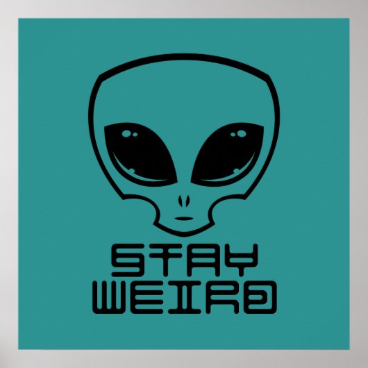 Bleibe Weird Alien Head Poster (Vorne)