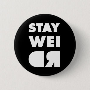 Bleibe Weird Button
