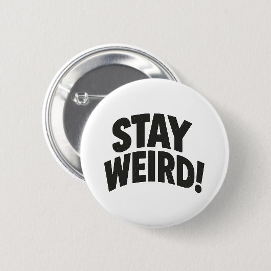 Bleibe Weird Button (Vorne & Hinten)