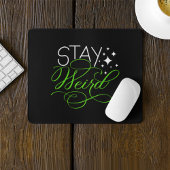 Bleibe Weird Geek, Introvert, Nerd Mousepad