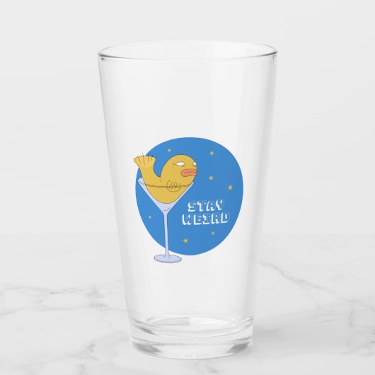 Bleibe Weird Glas (Vorderseite)