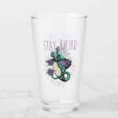 Bleibe Weird Glas (Rückseite)