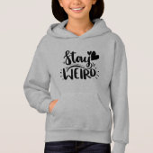 Bleibe Weird Hoodie (Vorderseite)