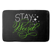 Bleibe Weird Introvert, Geek, Nerd Badematte (Vorderseite)