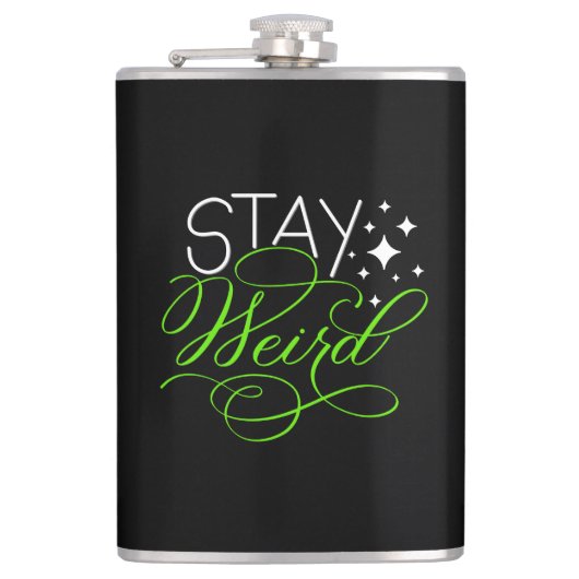 Bleibe Weird Introvert, Geek, Nerd Flachmann (Vorderseite)