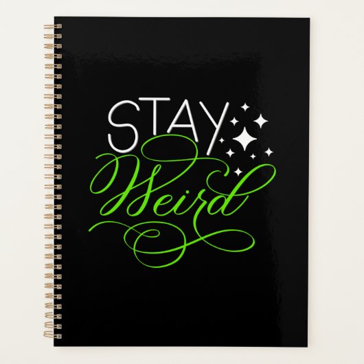 Bleibe Weird Introvert, Geek, Nerd Planer (Vorderseite)