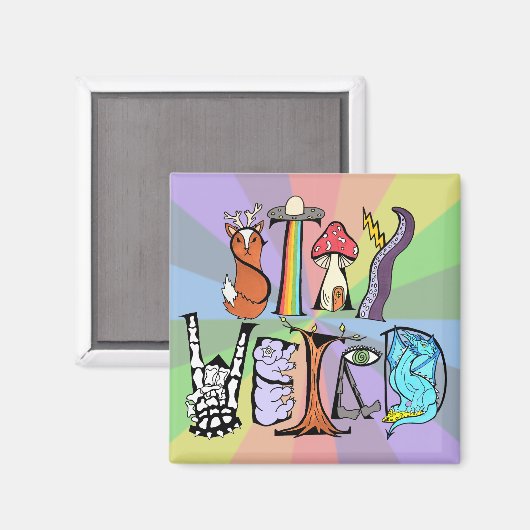 Bleibe Weird Magnet (Vorderseite/Rückseite)