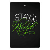 Bleibe Weird Mini Klemmbrett (Rückseite)