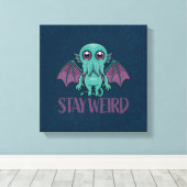 Bleibe Weird Niedlich Cthulhu Monster Leinwanddruck (Insitu (Holzboden))
