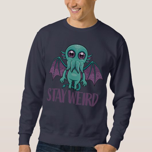 Bleibe Weird Niedlich Cthulhu Monster Sweatshirt (Vorderseite)