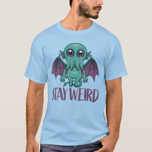 Bleibe Weird Niedlich Cthulhu Monster T-Shirt