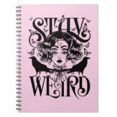 Bleibe Weird Notizblock (Vorderseite)