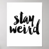 Bleibe Weird Poster (Vorne)