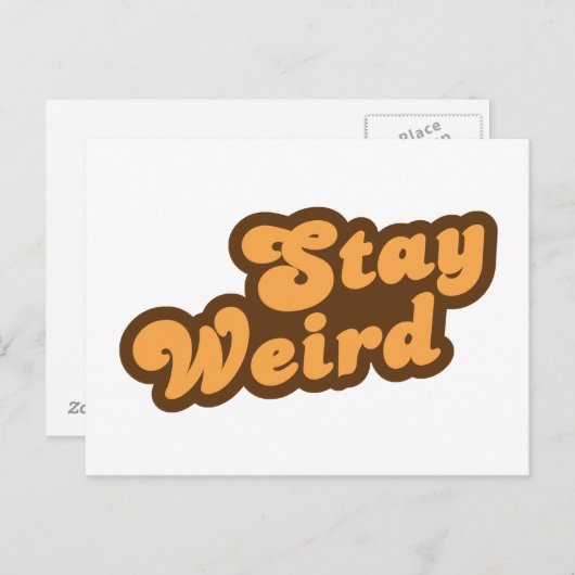 Bleibe Weird Postkarte (Vorne/Hinten)
