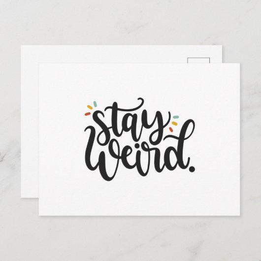 Bleibe Weird Postkarte (Vorne/Hinten)