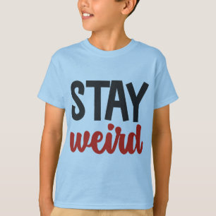 Bleibe Weird T-Shirt