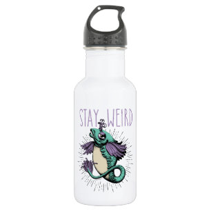Bleibe Weird Trinkflasche