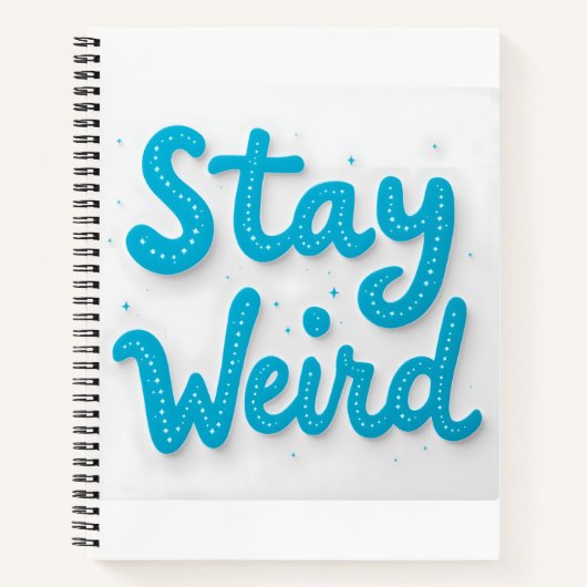 Bleibe-Weird-Typografie-Notebook Notizblock (Vorderseite)