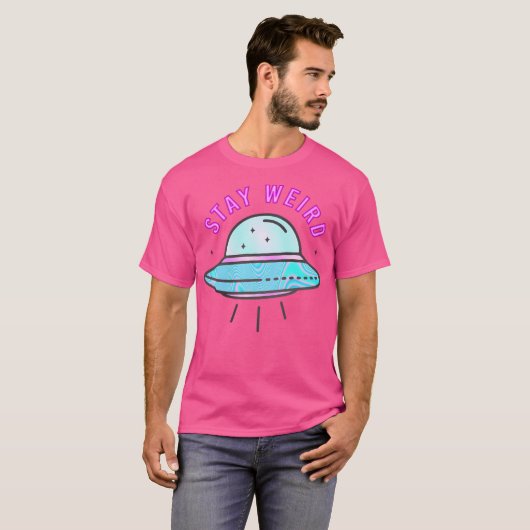 Bleibe Weird - Ufo T-Shirt (Vorne ganz)