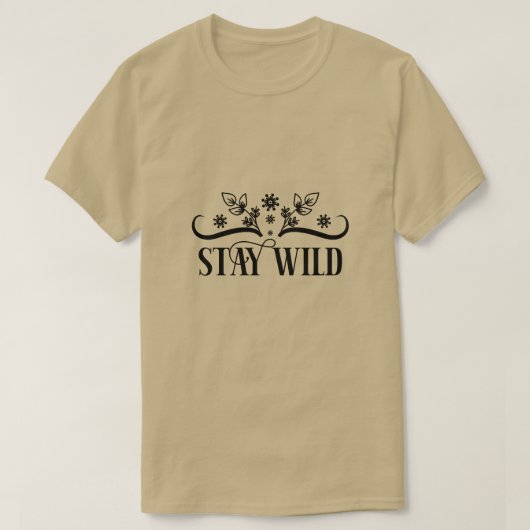 Bleibe wild01 T-Shirt (Design vorne)