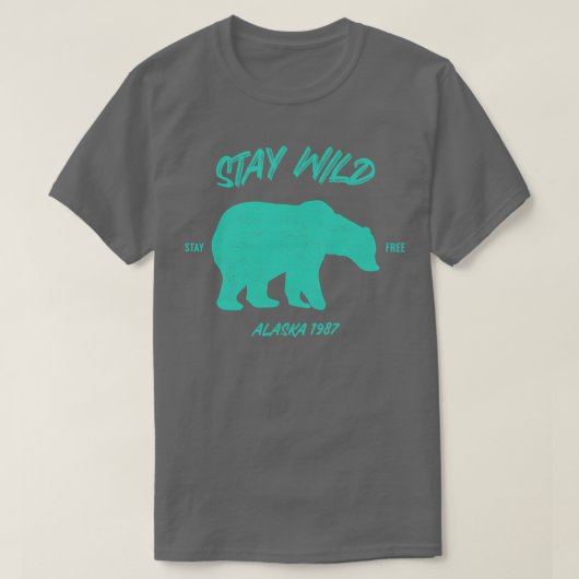 Bleibe Wild Alaska Bear TShirt (Design vorne)