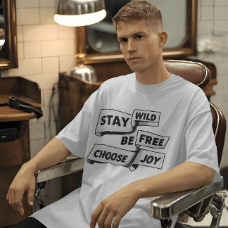 Bleibe Wild Be Free Motivierend Quote T - Shirt