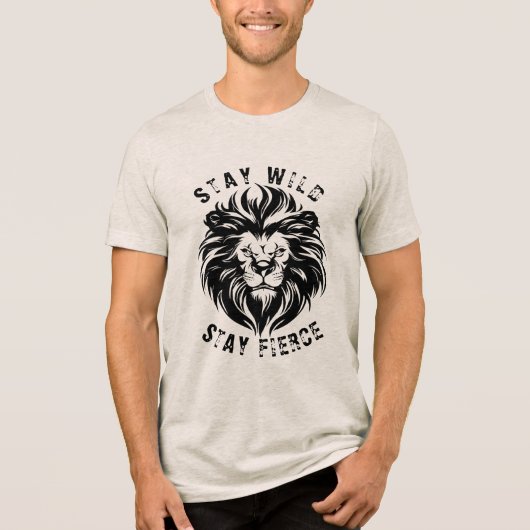 Bleibe Wild Bleibe Fierce Tri-Blend Shirt (Vorderseite)