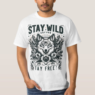 #Bleibe wild, bleibe free Typografy T - Shirt