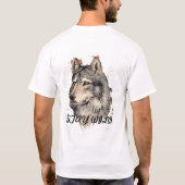 Bleibe Wild Bleibe Gratis Hund T-Shirt (Rückseite)