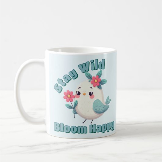 Bleibe Wild Bloom Happy Kaffeetasse (Links)