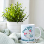 Bleibe Wild Bloom Happy Kaffeetasse