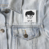 Bleibe Wild Buffalo Silhouette Button (Beispiel)
