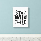 Bleibe Wild Child Leinwanddruck (Insitu (Holzboden))