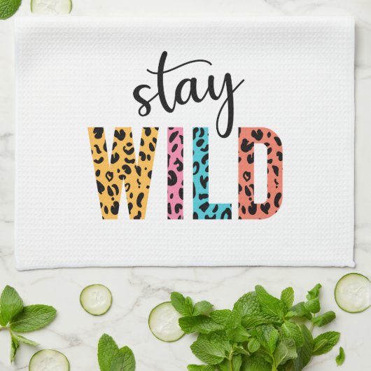 Bleibe Wild Geschirrtuch (Gefaltet)