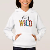 Bleibe Wild Hoodie (Vorderseite)